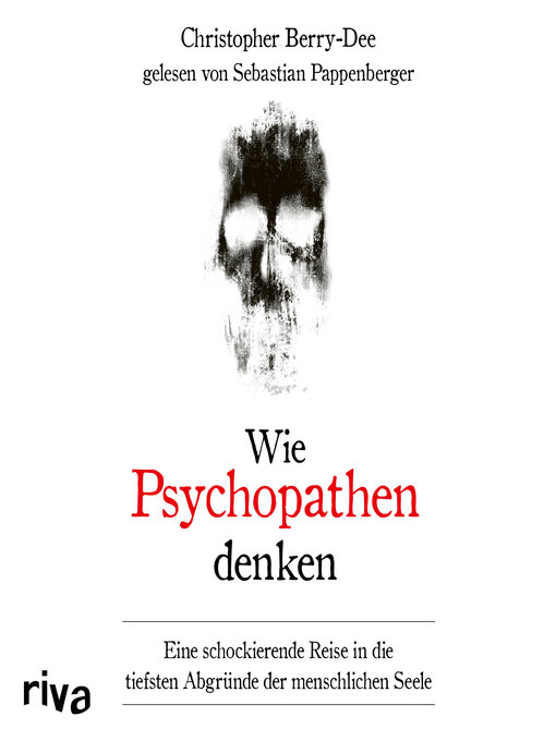 Title details for Wie Psychopathen denken by Christopher Berry-Dee - Wait list